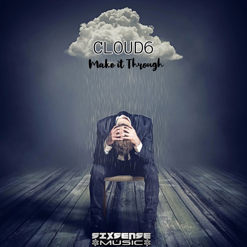 Cloud6-Make it Through
