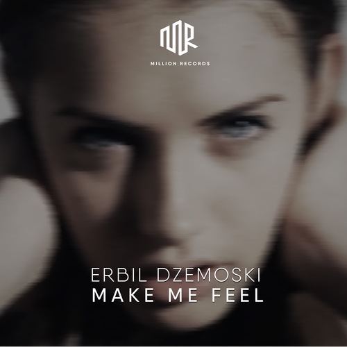 Erbil Dzemoski-Make Me Feel
