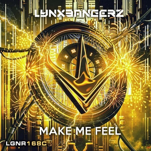 Lynxbangerz-Make Me Feel