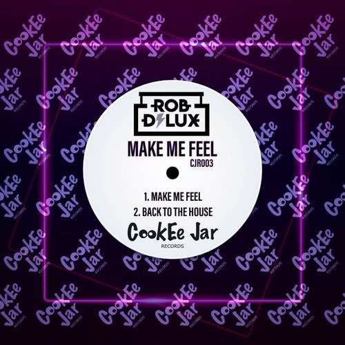 Rob Delux-Make Me Feel