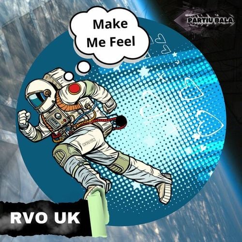 RVO_UK-Make Me Feel
