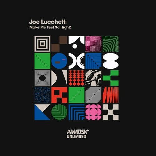 Joe Lucchetti-Make Me Feel So High2