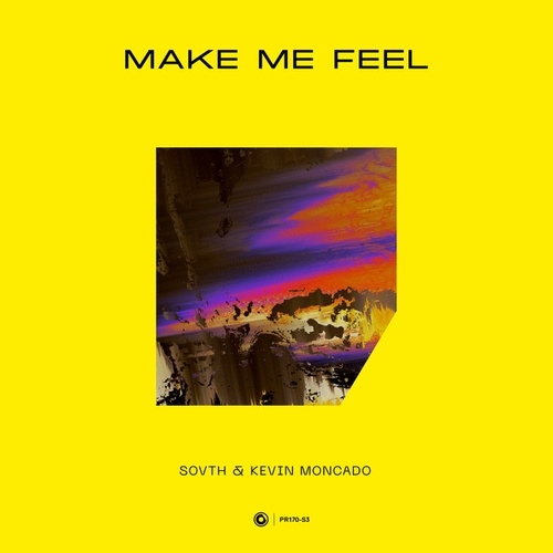 SOVTH, Kevin Moncado-Make Me Feel