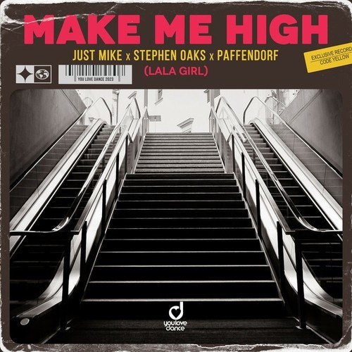 Just Mike, Stephen Oaks, Paffendorf-Make Me High (LaLa Girl)