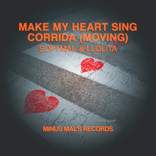 Make My Heart Sing / Corrida (Moving)