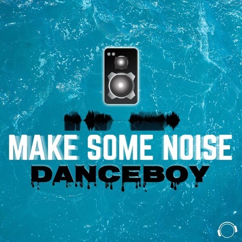 Danceboy-Make Some Noise