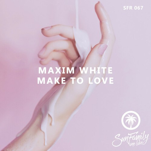 Maxim White-Make To love