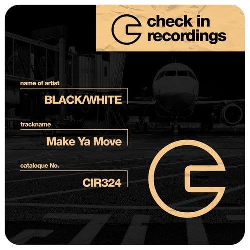 BLACK/WHITE-Make Ya Move