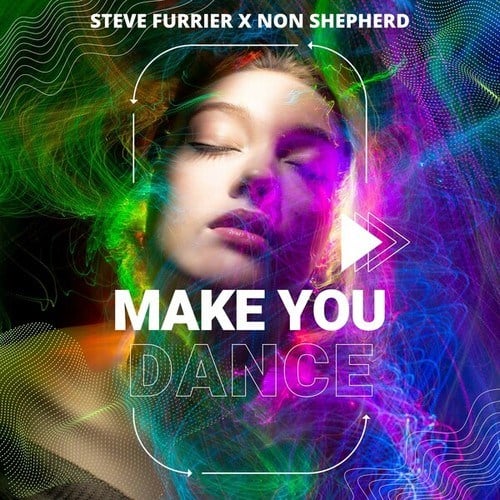 Steve Furrier, Non Shepherd-Make You Dance