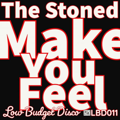The Stoned-Make You Feel