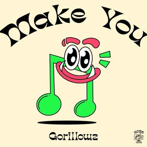 Gorillowz-Make You