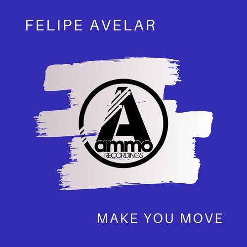 Felipe Avelar-Make You Move