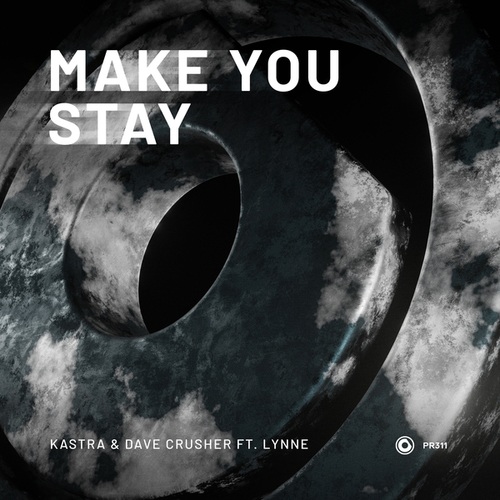 Kastra, Dave Crusher, Lynne-Make You Stay