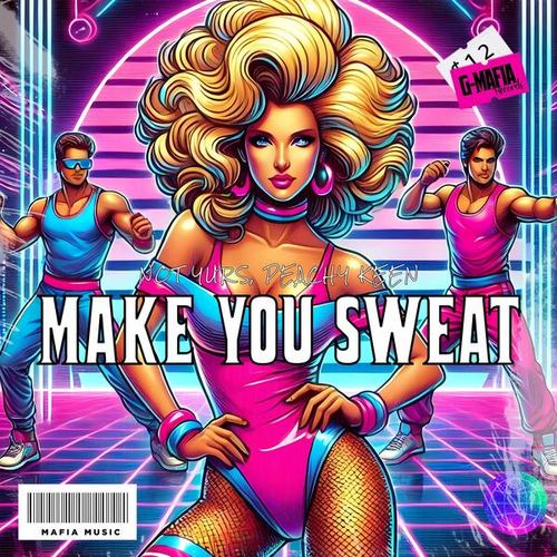 Make You Sweat