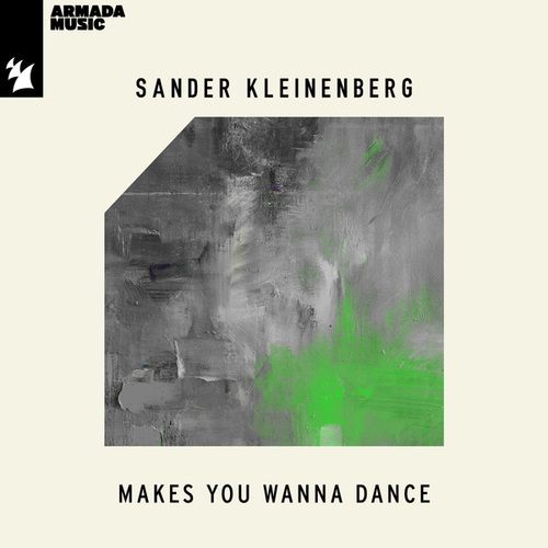 Sander Kleinenberg-Makes You Wanna Dance