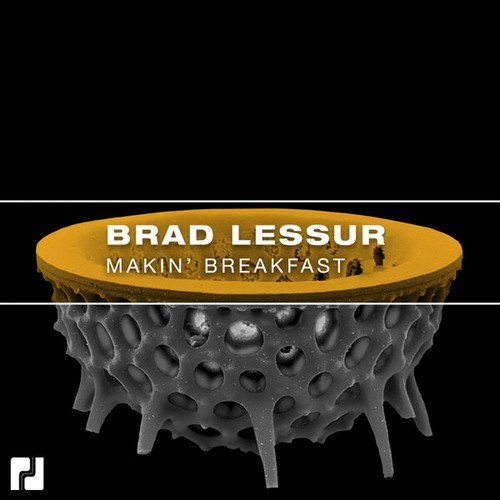 Brad Lessur-Makin' Breakfast