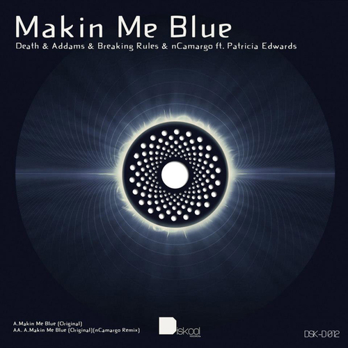 Death, Addams, Breaking, Patricia Edwards, Breaking Rules, NCamargo-Makin Me Blue Original / Makin Me Blue - Ncamargo Remix