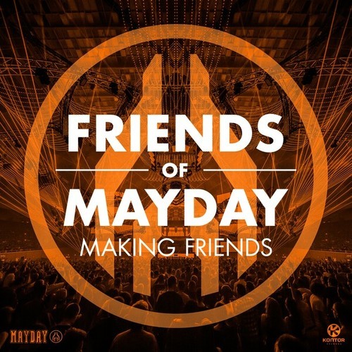 Friends Of Mayday-Making Friends