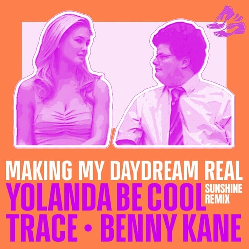 Making My Daydream Real (Sunshine Remix)