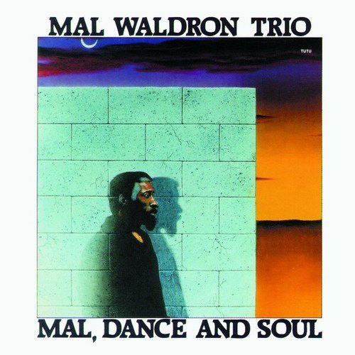 Mal, Dance and Soul