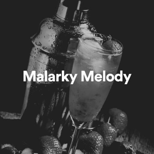 Malarky Melody