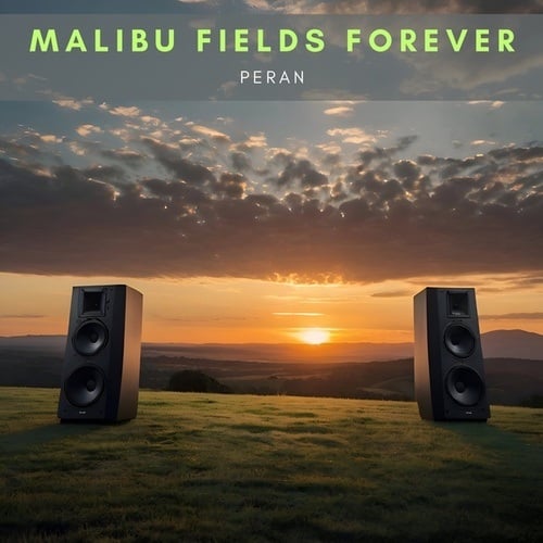 Peran-Malibu Fields Forever