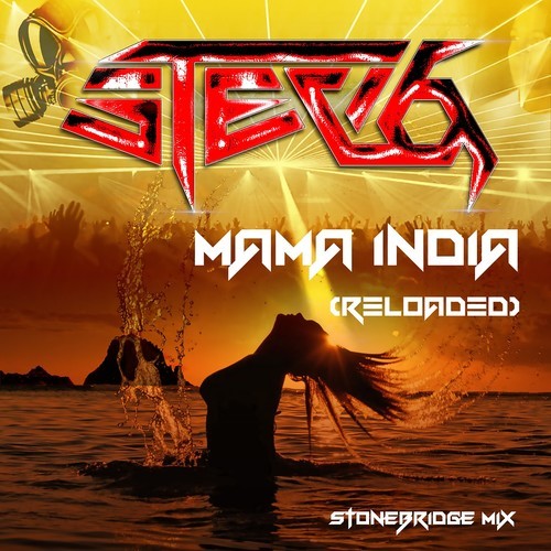 Stevo, StoneBridge -Mama India (Reloaded) [StoneBridge Mix]