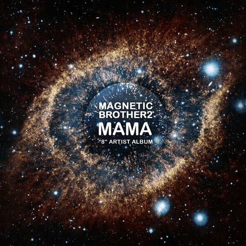 Magnetic Brothers-Mama