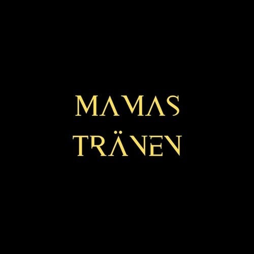 Mamas Tränen (Pastiche/Remix/Mashup)