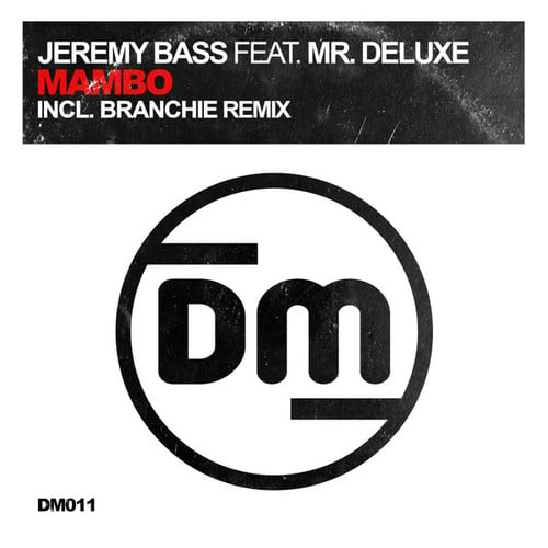 Jeremy Bass, Mr. Deluxe, Branchie-Mambo