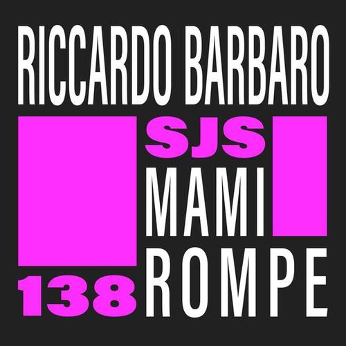 Riccardo Barbaro-Mami Rompe