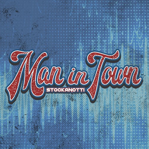 Stockanotti-Man in Town