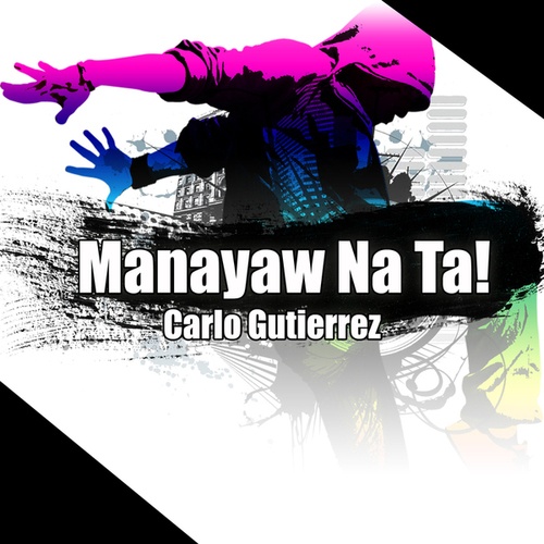 Carlo Gutierrez-Manayaw Na Ta