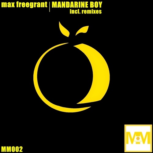 Max Freegrant-Mandarine Boy