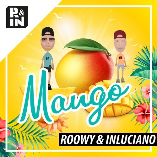 Roowy & Inluciano-Mango