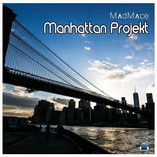 Madmace-Manhattan Projekt