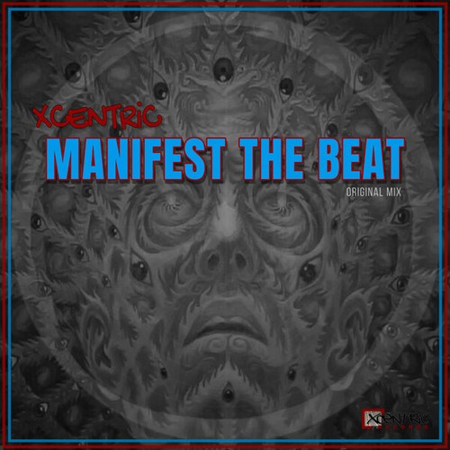 XCENTRiC-Manifest The Beat