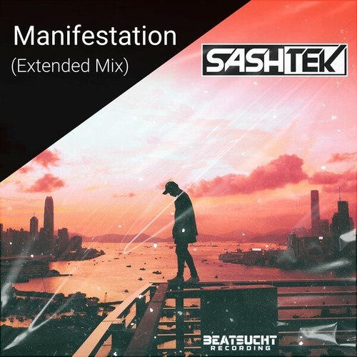 Sashtek-Manifestation (Extended Mix)
