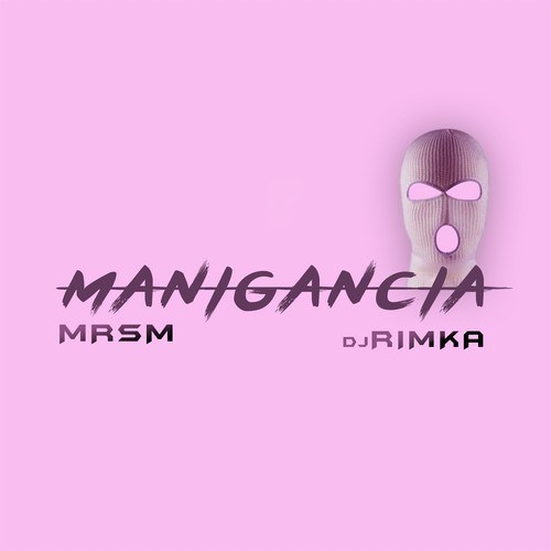 MrSM, DJ Rimka-Manigancia
