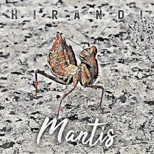 HIRANDI-Mantis