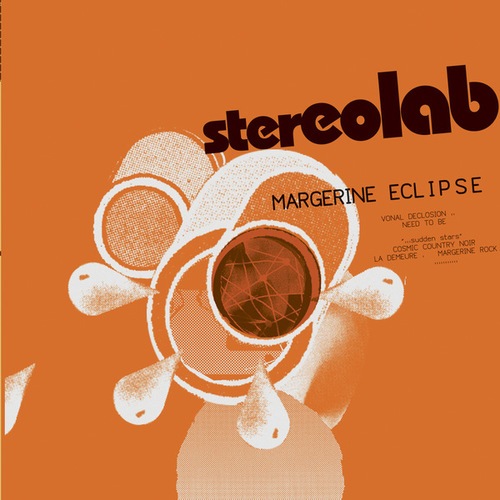 Stereolab-Margerine Eclipse