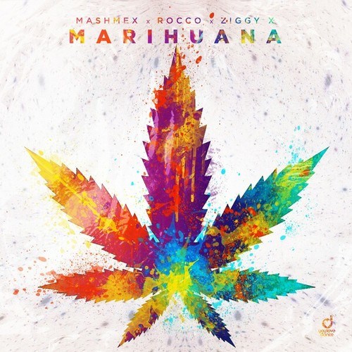 Mashmex, Rocco, ZIGGY X-Marihuana