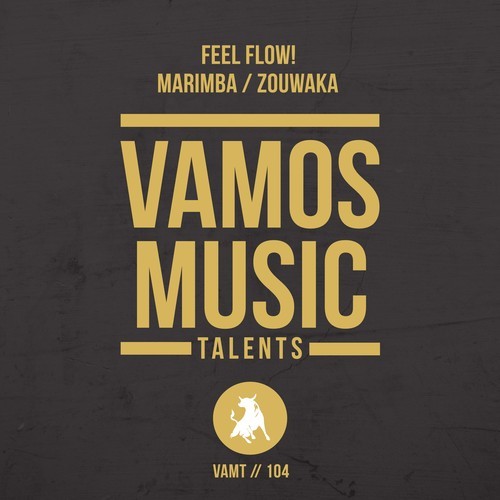 Feel Flow!-Marimba / Zouwaka