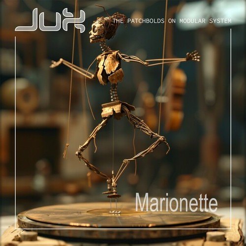 Jux-The Patchbolds On Modular System-Marionette