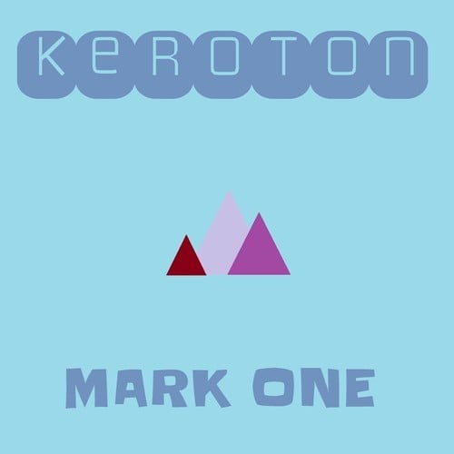 Keroton-Mark One