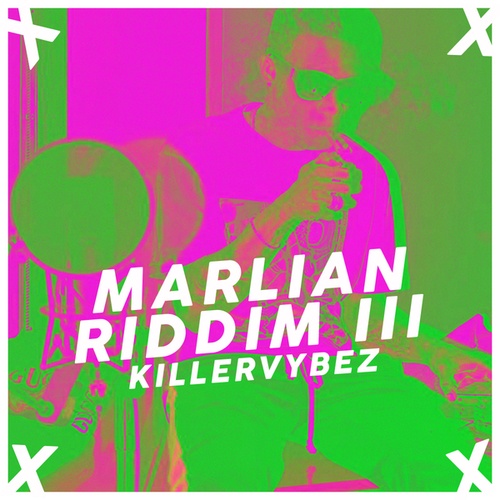 Killervybez-Marlian Riddim 3