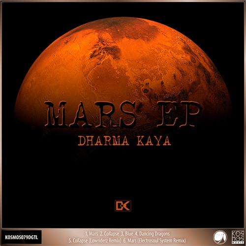 Dharma Kaya, Lowriderz, Electrosoul System-Mars EP