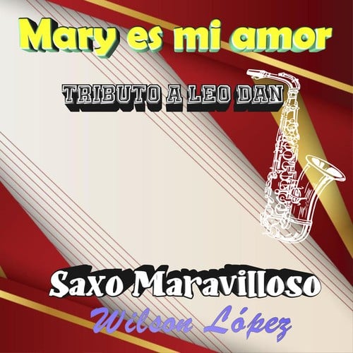 Mary Es Mi Amor...tributo a Leo Dan