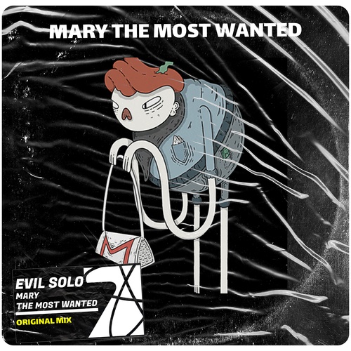 Evil Solo-Mary the Most Wanted