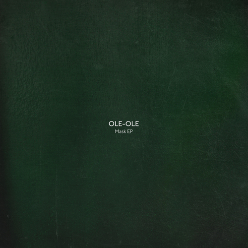 Ole-Ole-Mask EP